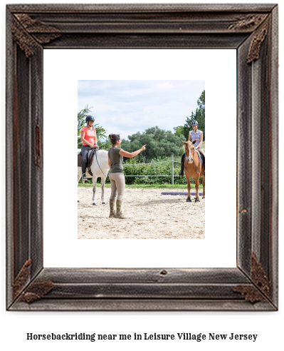 horseback riding near me in Leisure Village, New Jersey